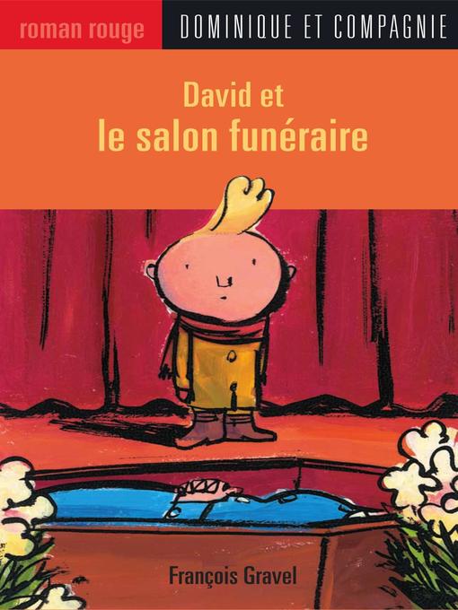 Title details for David et le salon funéraire by Pierre Pratt - Available